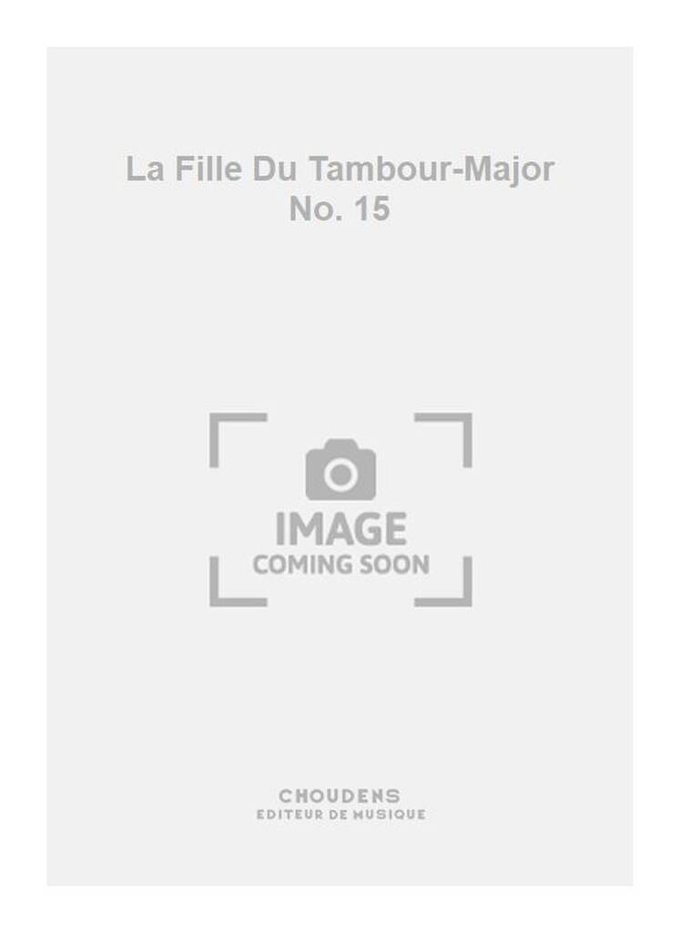 La Fille Du Tambour-Major No. 15